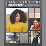 The Gansey Knitting Sourcebook by Di Gilpin and Sheila Greenwell