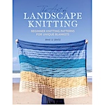 The Art of Landscape Knitting by Anne Le Brocq