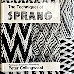 Peter Collingwood's book Techniques of Sprang Plaiting on Stretched Threads